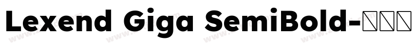 Lexend Giga SemiBold字体转换